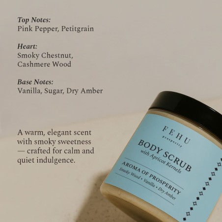 Body Scrub Aroma of Prosperity FEHU - Gommage corps 40